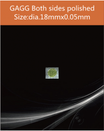 GAGG Ce scintillation crystal, GAGG Ce crystal, GAGG scintillator, Ce:Gd3Al2Ga3O12 crystal, dia.18x0.05mm